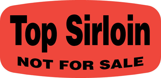 Top Sirloin NOT FOR SALE DayGlo Label