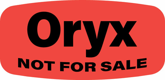 Oryx NOT FOR SALE DayGlo Label