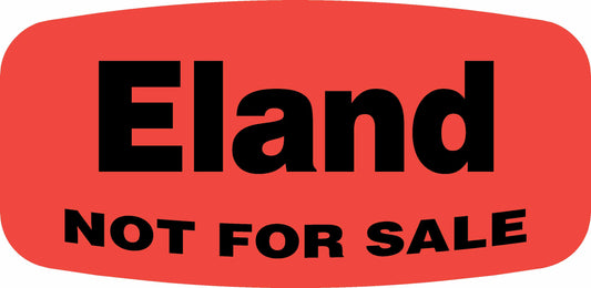 Eland NOT FOR SALE DayGlo Label
