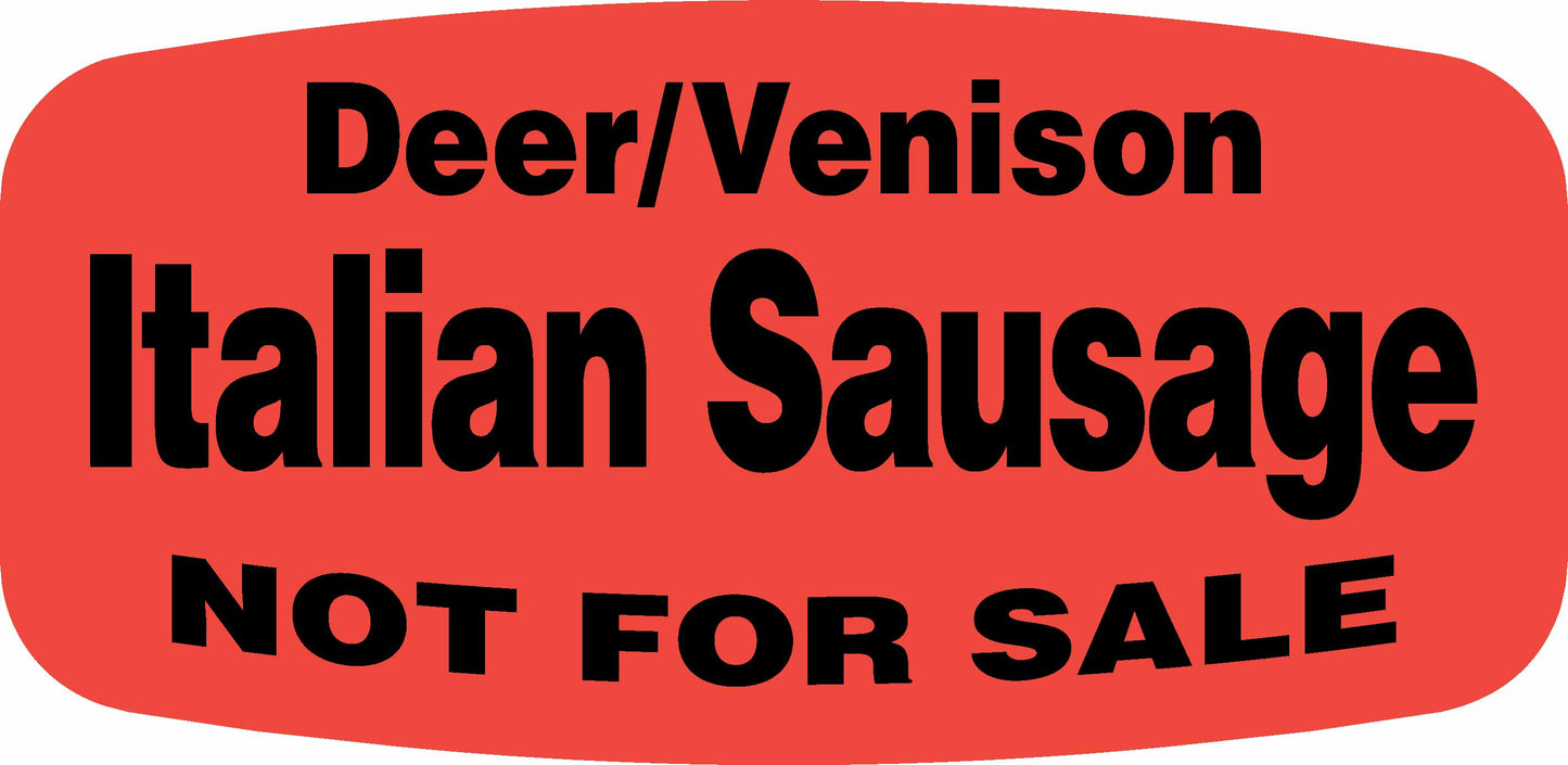 Deer/Venison Italian Sausage NOT FOR SALE DayGlo Label