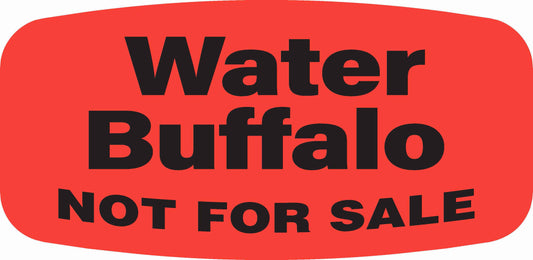 Water Buffalo NOT FOR SALE DayGlo Label