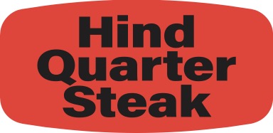 Hind Quarter Steak DayGlo Label - 10 MIN