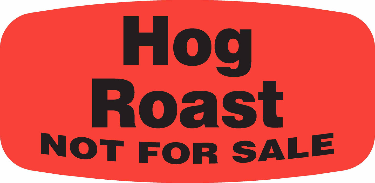 Hog Roast NOT FOR SALE DayGlo Label