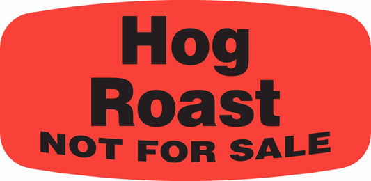 Hog Roast NOT FOR SALE DayGlo Label