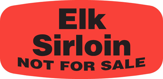 Elk Sirloin NOT FOR SALE Dayglo Label