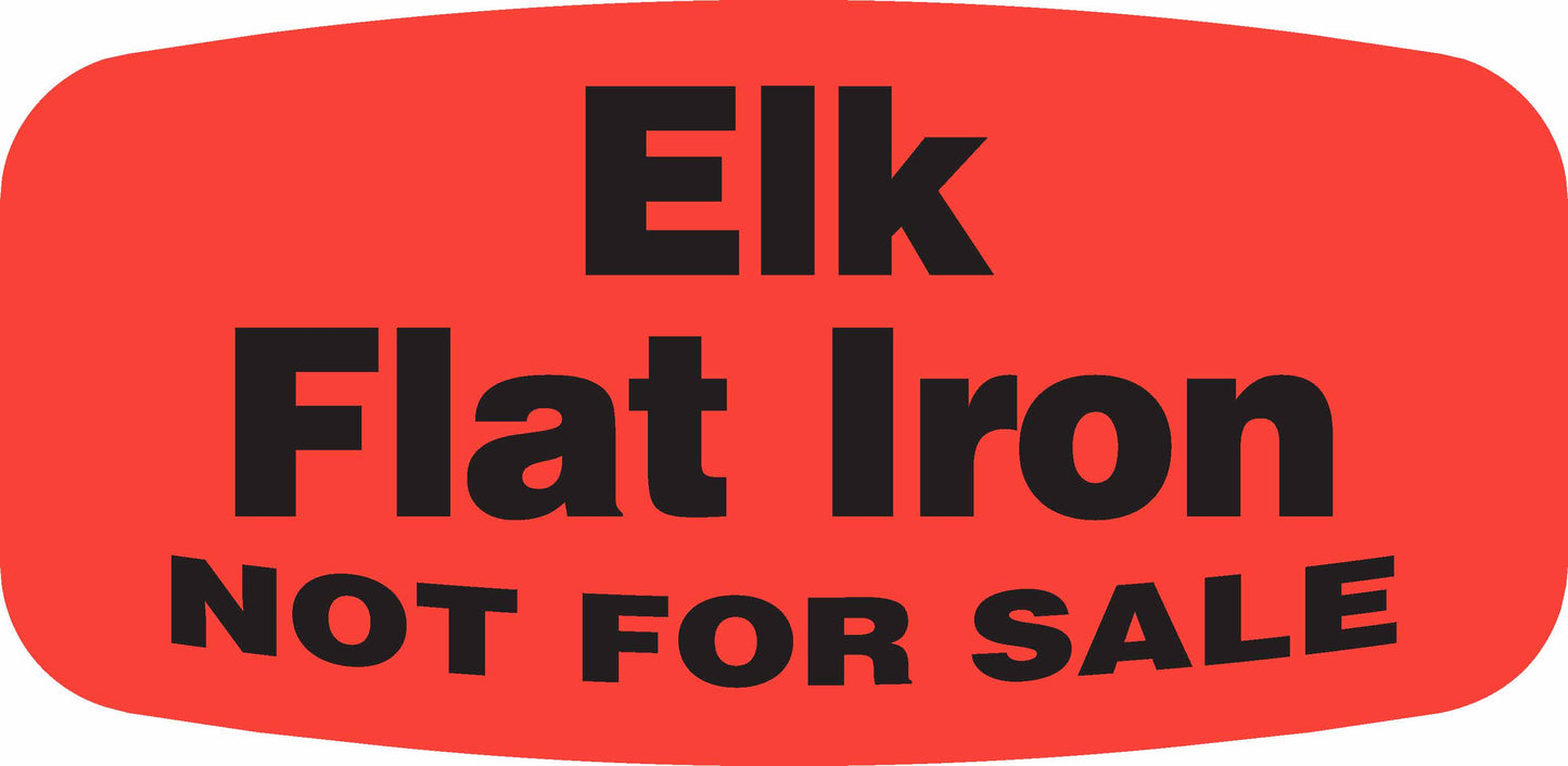 Elk Flat Iron NOT FOR SALE Dayglo Label