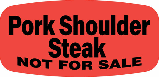 Pork Shoulder Steak NOT FOR SALE Dayglo Label