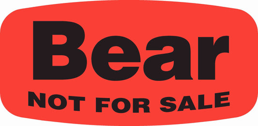 Bear NOT FOR SALE DayGlo Label
