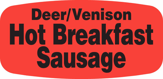 Deer/Venison Hot Breakfast Sausage DayGlo Label - 10 MIN
