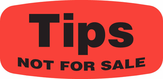 Tips NOT FOR SALE DayGlo Label - 10 MIN