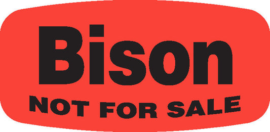 Bison NOT FOR SALE DayGlo Label