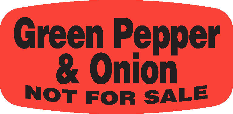 Green Pepper & Onion NOT FOR SALE DayGlo Label - 10 MIN