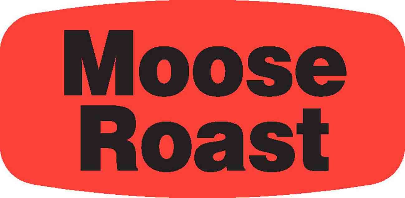 Moose Roast DayGlo Label - 10 MIN