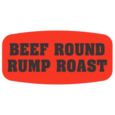 Good Rump Signs Beef Round Rump Roast DayGlo Labels, Beef Rump Roast Stickers 1000/Roll ...