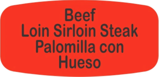 Beef Loin Sirloin Steak - Palomilla con Hueso DayGlo Label - 10 MIN