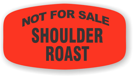 Shoulder Roast Not For Sale Labels, Shoulder Roast Stickers
