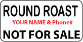 ROUND ROAST Not For Sale Labels