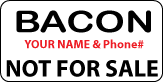 Large Not For Sale Bacon Labels