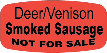 Deer/Venison Smoked Sausage NOT FOR SALE Labels, 1000/Roll