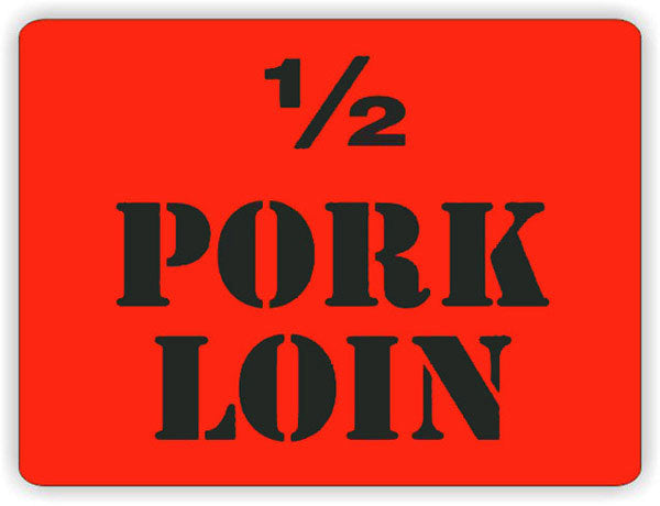 1/2 Pork Loin DayGlo Labels, 1/2 Pork Loin Stickers