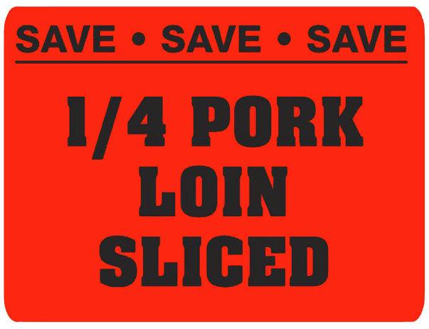 1/4 Pork Loin Sliced Save Label, Stickers