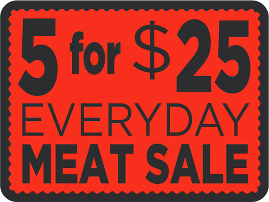 Pick 5 For $25 Everyday Meat Sale Labels