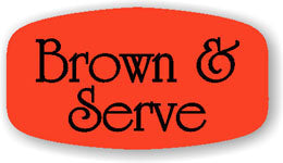 Brown & Serve Dayglo Labels, Brown and Serve Stickers
