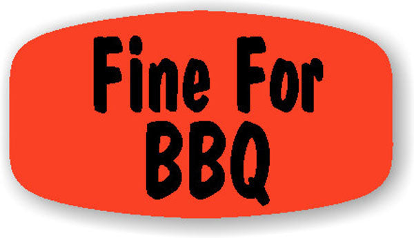Fine for BBQ DayGlo Labels