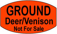 Ground Deer/Venison Not For Sale DayGlo Labels, Stickers