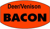 Deer/Venison Bacon Dayglo Labels, Deer/Venison Bacon Stickers