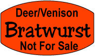 Deer/Venison Bratwurst Not For Sale Spot Labels, Stickers
