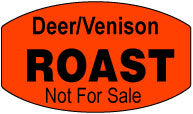 Deer/Venison Roast Not For Sale DayGlo Labels, Stickers