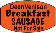 Deer/Venison Breakfast Sausage Not For Sale DayGlo Labels