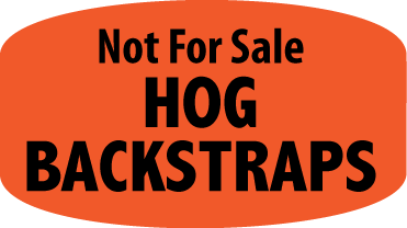 Not For Sale Hog Backstrap DayGlo Label