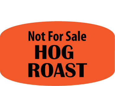 Not For Sale Hog Roast DayGlo Labels, Stickers