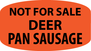Deer Pan Sausage Not For Sale DayGlo Labels, Stickers