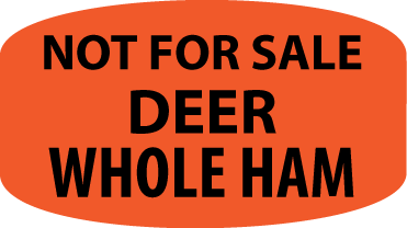 Deer Whole Ham Not For Sale Labels, Stickers
